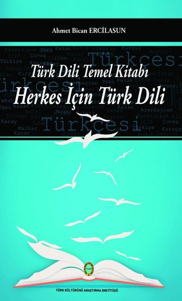 Türk Dili Temel Kitabı - Herkes İçin Türk Dili