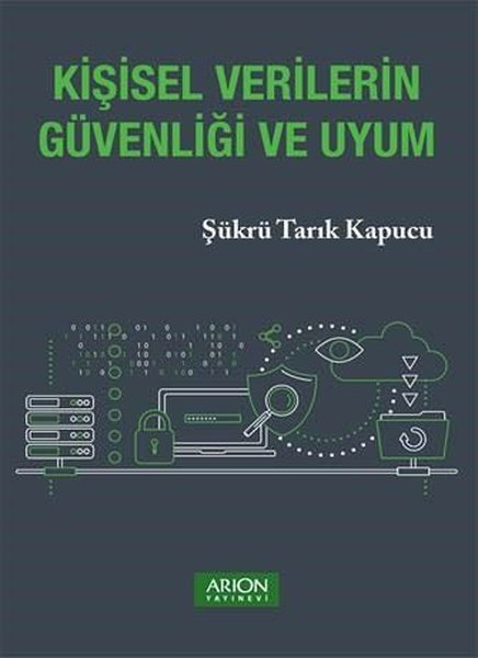 Kişisel Verilerin Güvenliği ve Uyum