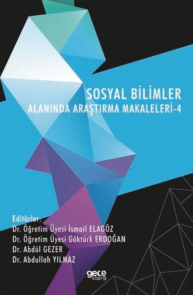 Sosyal Bilimler Alanında Araştırma Makaleleri - 4