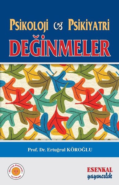 Psikoloji ve Psikiyatri - Değinmeler