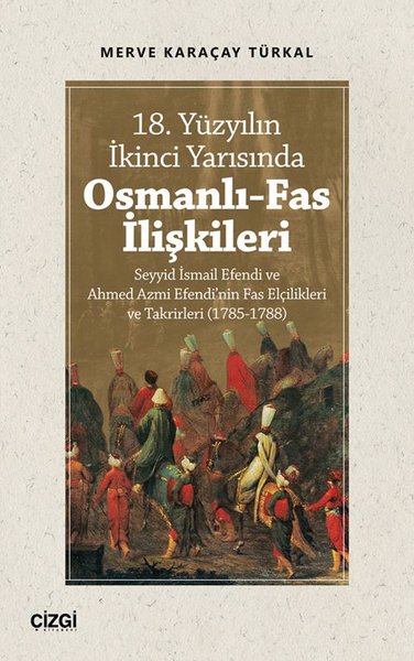 18. Yüzyılın İkinci Yarısında Osmanlı-Fas İlişkileri