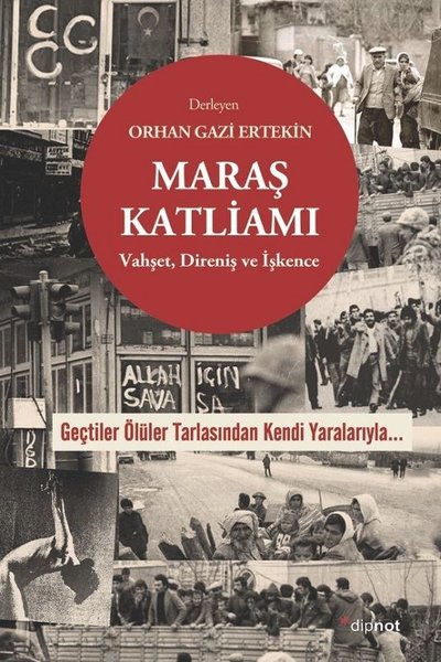 Maraş Katliamı: Vahşet - İşkence ve Direniş