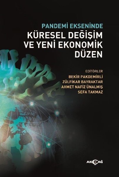 Pandemi Ekseninde Küresel Değişim ve Yeni Ekono...