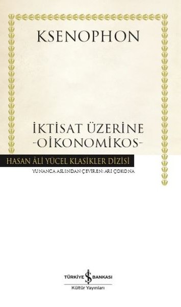 İktisat Üzerine - Oikonomikos - Hasan Ali Yücel Klasikler