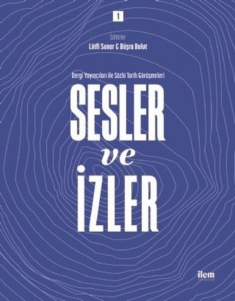 Sesler ve İzler Cilt - 1