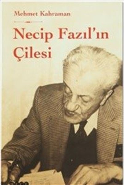 Necip Fazıl'ın Çilesi