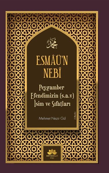 Esmaü'n Nebi - Peygamber Efendimizin (s.a.v.) İ...
