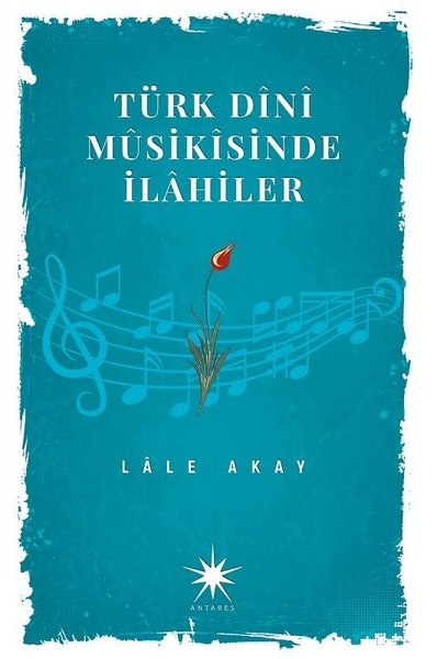 Türk Dini Musikisinde İlahiler