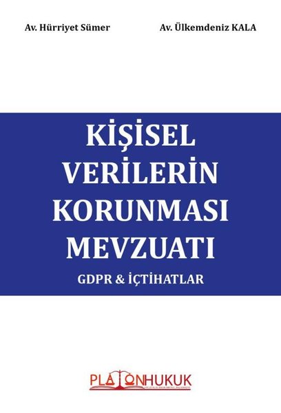 Kişisel Verilerin Korunması Mevzuatı GDPR & İçtihatlar