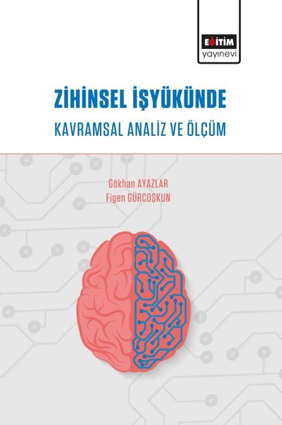 Zihinsel İş Yükünde Kavramsal Analiz ve Ölçüm