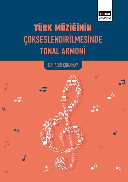 Türk Müziğinin Çok Seslendirilmesinde Tonal Armoni