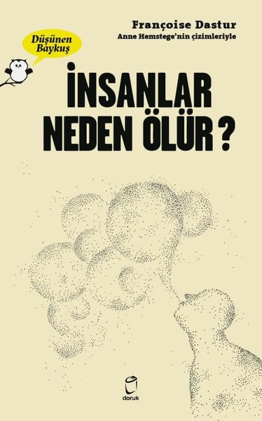 İnsanlar Neden Ölür? - Düşünen Baykuş