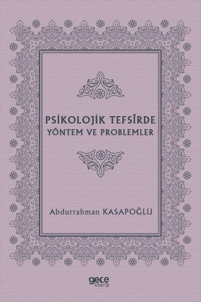 Psikolojik Tefsirde Yöntem ve Problemler