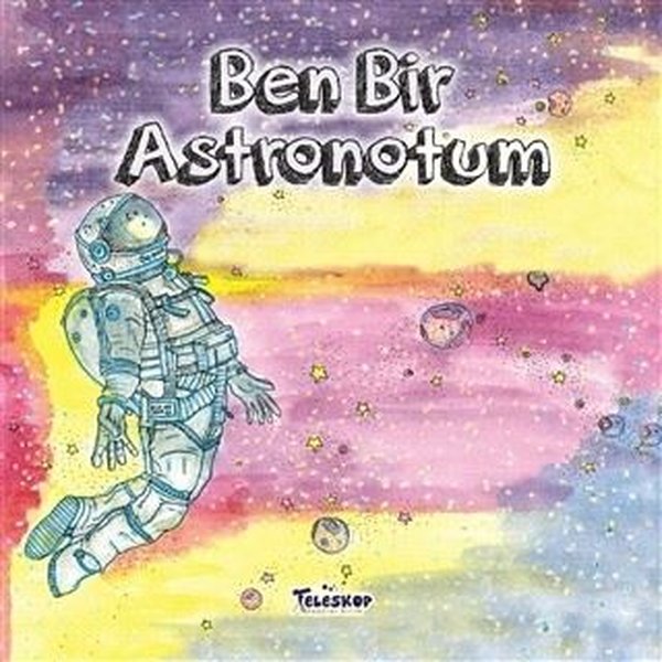 Ben Bir Astronotum