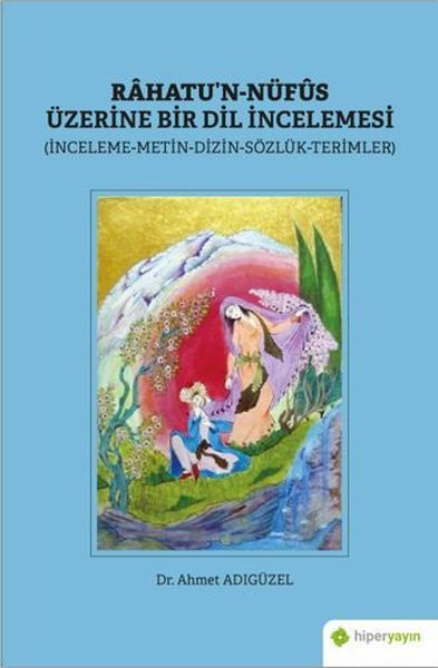 Rahatun-Nüfus Üzerine Bir Dil İncelemesi