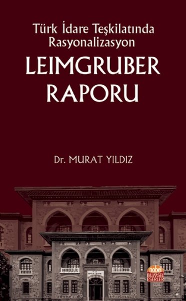 Türk İdare Teşkilatında Rasyonalizasyon: Leimgruber Raporu