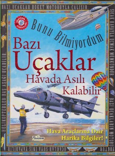 Bunu Bilmiyordum - Bazı Uçaklar Havada Asılı Kalabilir