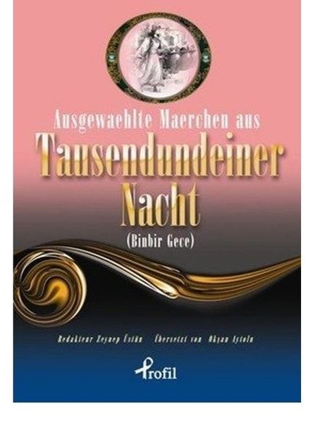 Ausgewaehlte Maerchen Aus Tausendundeiner Nacht - Binbir Gece