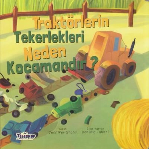 Traktörlerin Tekerlekleri Neden Kocamandır?