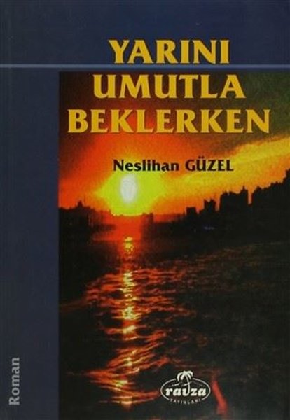 Yarını Umutla Beklerken