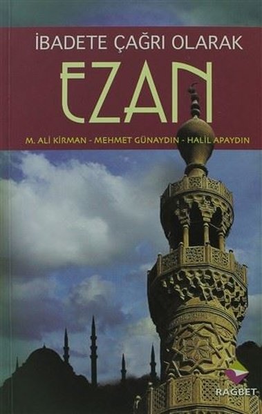 İbadete Çağrı Olan Ezan