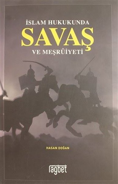 İslam Hukukunda Savaş ve Meşruiyeti