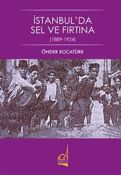 İstanbul'da Sel ve Fırtına 1889 - 1924