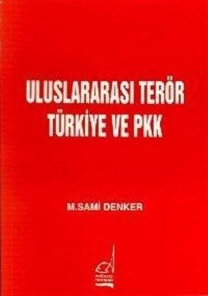 Uluslararası Terör Türkiye ve PKK