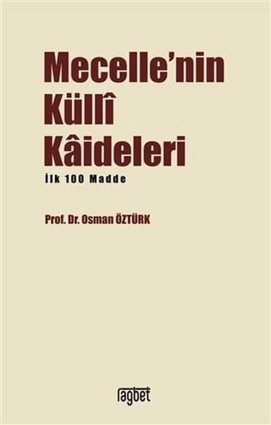 Mecelle'nin Külli Kadileleri İlkYüz Madde