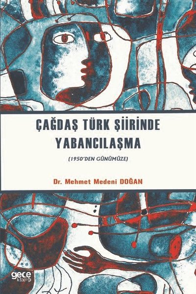 Çağdaş Türk Şiirinde Yabancılaşma - 1950den Günümüze