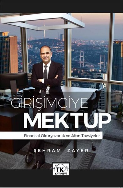 Girişimciye Mektup - Finansal Okuryazarlık ve Altın Tavsiyeler