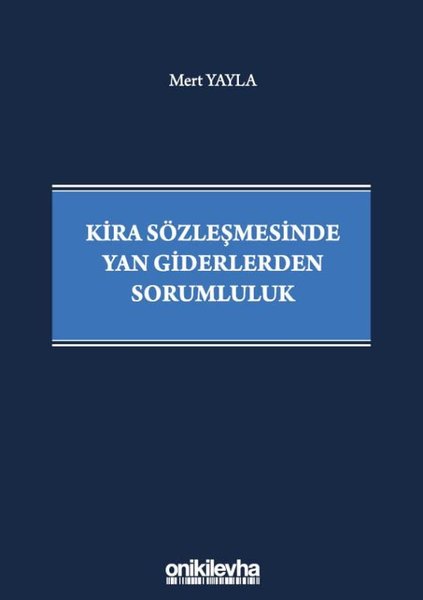 Kira Sözleşmesinde Yan Giderlerden Sorumluluk