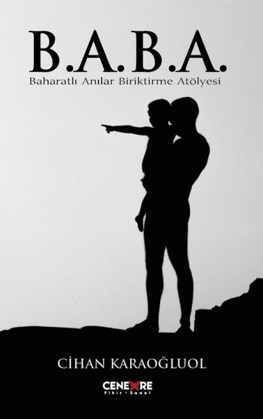 Baba - Baharatlı Anılar Biriktirme Atölyesi