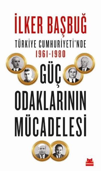 Türkiye Cumhuriyeti'nde 1961 - 1980 Güç Odaklar...
