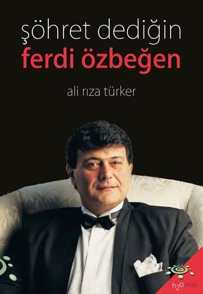 Şöhret Dediğin: Ferdi Özbeğen