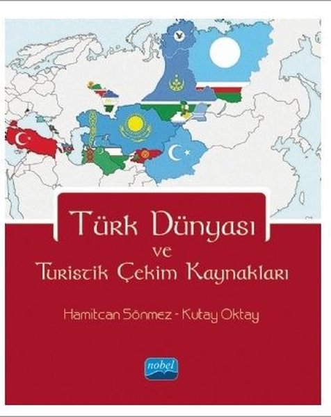 Türk Dünyası ve Turistik Çekim Kaynakları