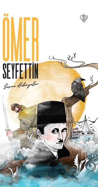 Ömer Seyfettin - Seçme Hikayeler