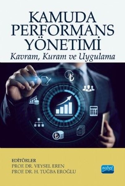 Kamuda Performans Yönetimi: Kavram - Kuram ve Uygulama