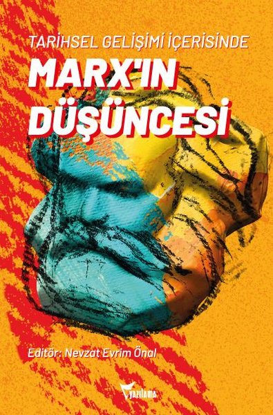 Tarihsel Gelişimi İçerisinde Marx'ın Düşüncesi