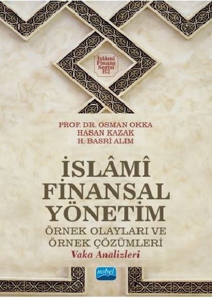 İslami Finansal Yönetim - Örnek Olayları ve Örnek Çözümleri