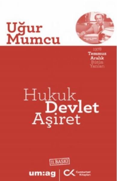 Hukuk Devlet Aşiret - 1978 Temmuz Aralık Bütün Yazıları