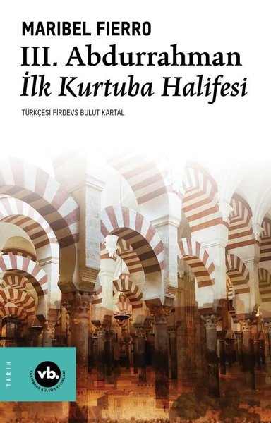 3. Abdurrahman - İlk Kurtuba Halifesi