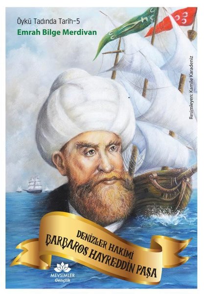 Denizler Hakimi Barbaros Hayreddin Paşa - Öykü Tadında Tarih 5
