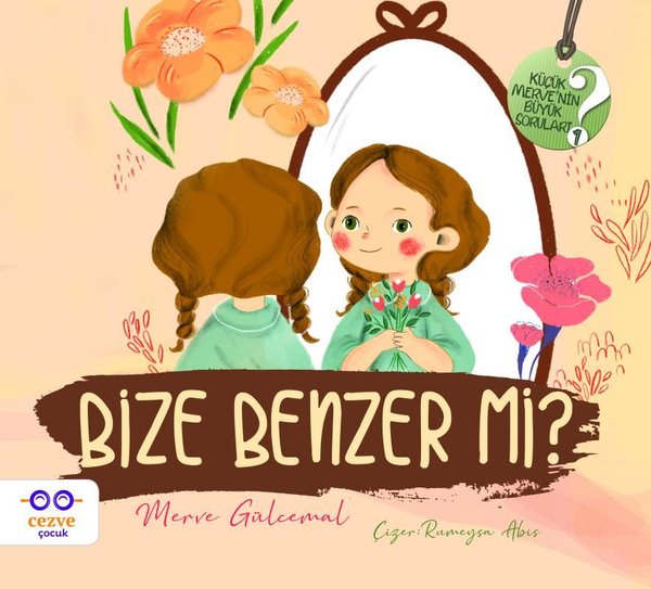 Bize Benzer mi? - Küçük Mervenin Büyük Soruları 2