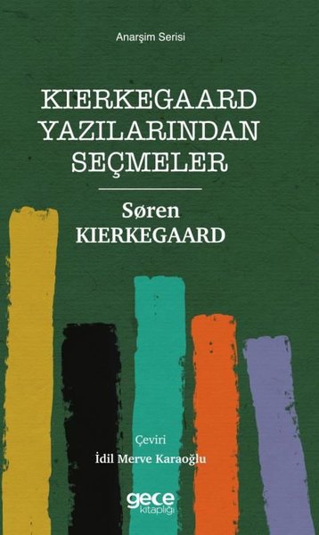 Kierkegaard Yazılarından Seçmeler - Anarşizm Serisi