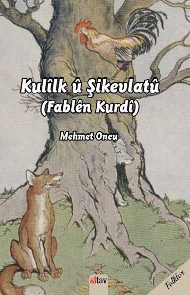 Kulilk u Şikevtlatu - Fablen Kurdi