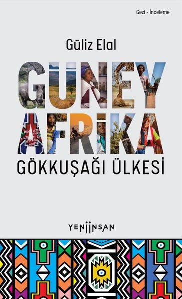 Güney Afrika - Gökkuşağı Ülkesi