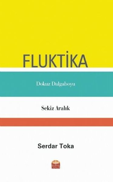 Fluktika - Dokuz Dalgaboyu - Sekiz Aralık