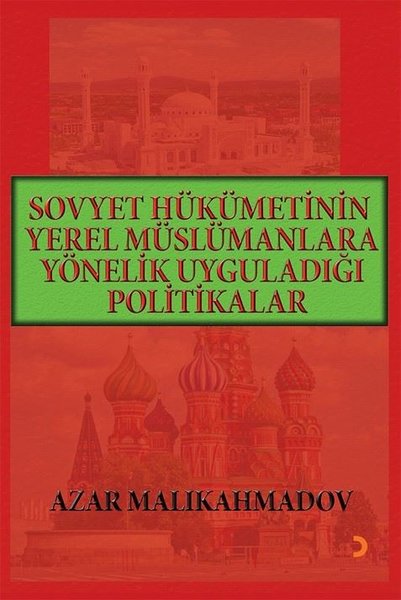 Sovyet Hükümetinin Yerel Müslümanlara Yönelik U...