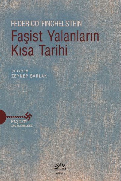 Faşist Yalanların Kısa Tarihi - Faşizm İncelemeleri